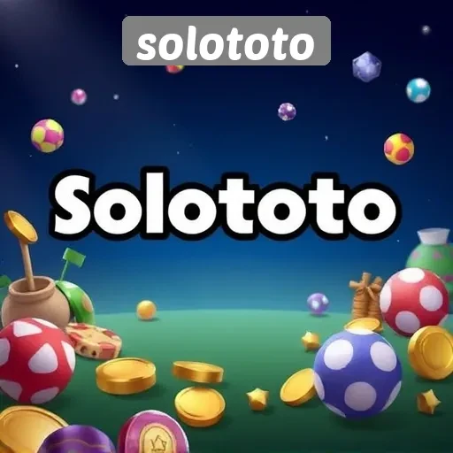 Mengenal Solototo Sebagai Pilihan Permainan Daring